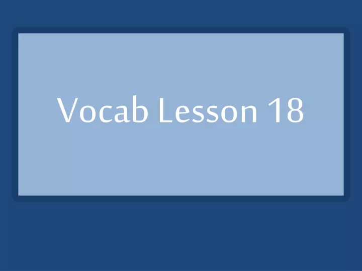 vocab lesson 18