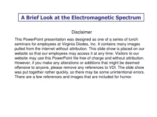A Brief Look at the Electromagnetic Spectrum
