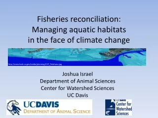 Fisheries reconciliation: Managing aquatic habitats  in the face of climate change