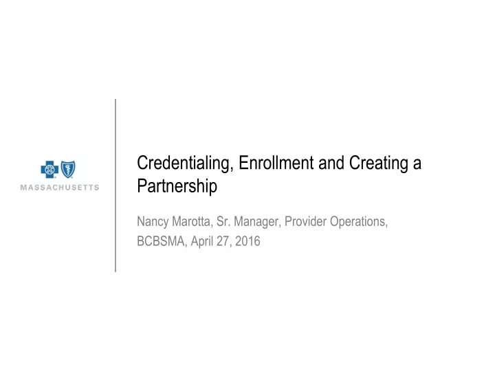 credentialing enrollment and creating a partnership