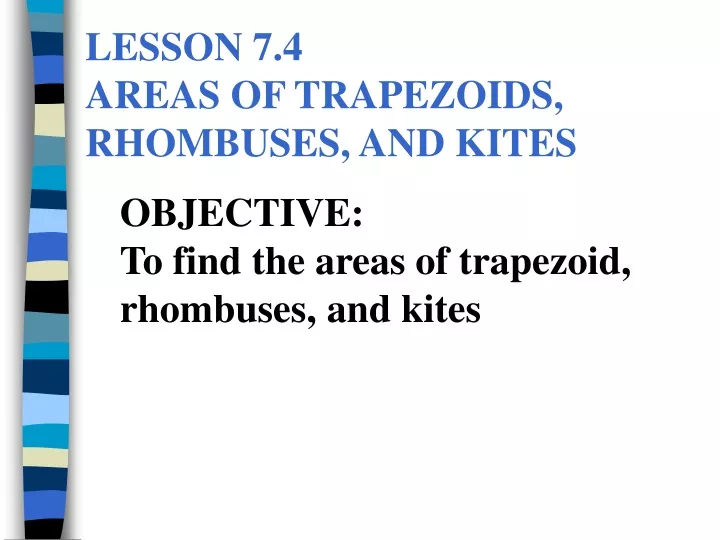 lesson 7 4 areas of trapezoids rhombuses and kites