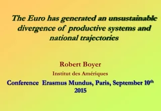 Robert Boyer Institut des Amériques Conference  Erasmus Mundus, Paris, September 10 th  2015