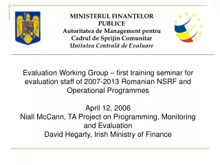 MINISTERUL FINANŢELOR PUBLICE Autoritatea de Management pentru Cadrul de Sprijin Comunitar