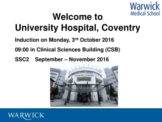 Welcome to  University Hospital, Coventry