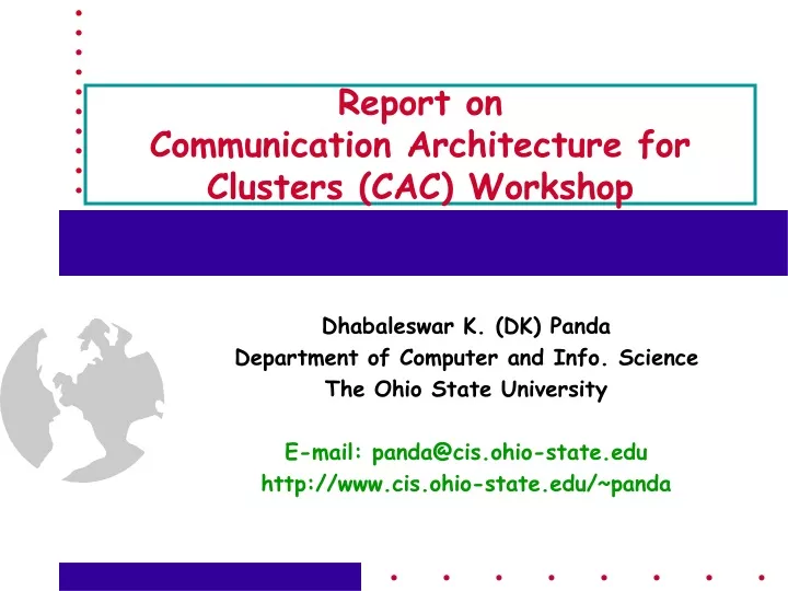 report on communication architecture for clusters cac workshop