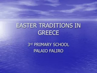 EASTER TRADITIONS IN GREECE