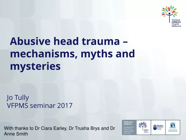 abusive head trauma mechanisms myths and mysteries