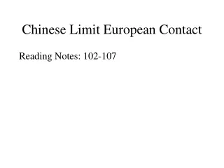 Chinese Limit European Contact