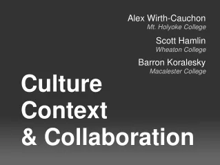 Culture Context &amp; Collaboration