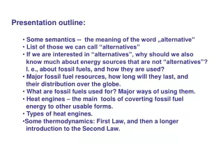 Presentation outline:  Some semantics --  the meaning of the word „alternative”