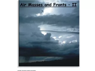 Air Masses and Fronts – II