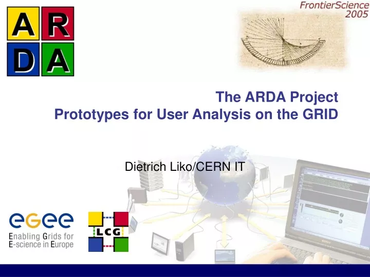 the arda project prototypes for user analysis on the grid