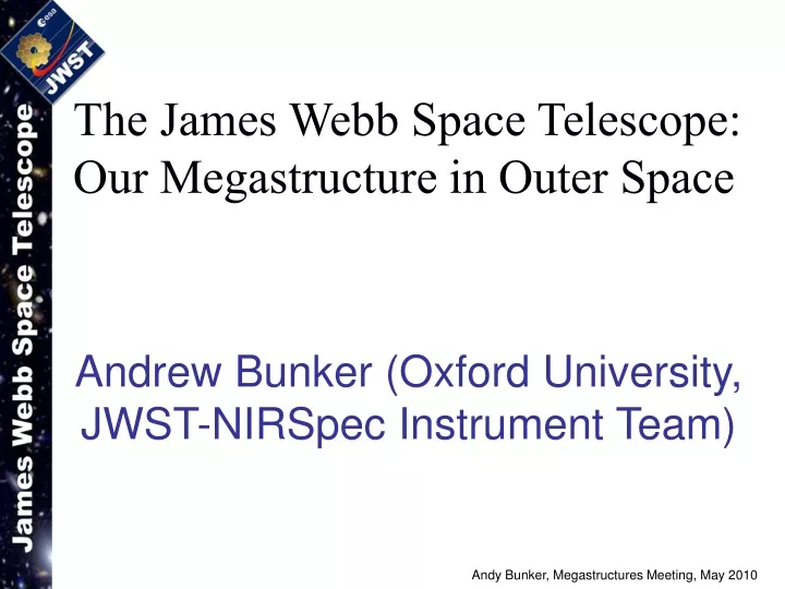 the james webb space telescope our megastructure