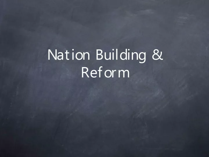 nation building reform