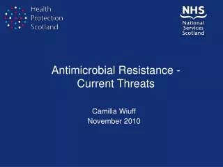 Antimicrobial Resistance -  Current Threats