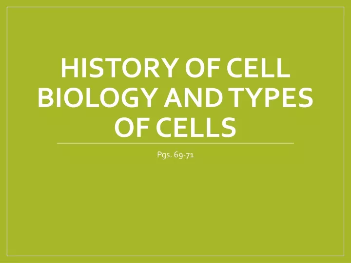 history of cell biology and types of cells