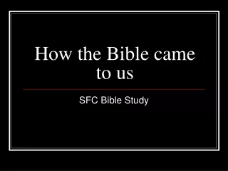 How the Bible came to us