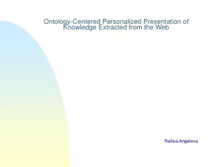 Ontology-Centered Personalized Presentation of Knowledge Extracted from the Web