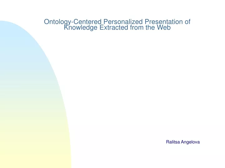 ontology centered personalized presentation of knowledge extracted from the web