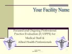 Focused and Ongoing Professional Practice Evaluation (F/OPPE) for Medical Staff &amp;