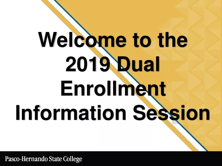 welcome to the 2019 dual enrollment information