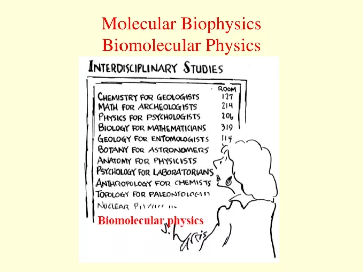 molecular biophysics biomolecular physics