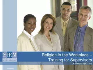Religion in the Workplace –  Training for Supervisors Reviewed April 2013
