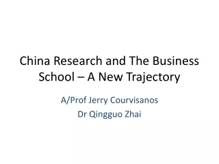 China Research and The Business School – A New Trajectory
