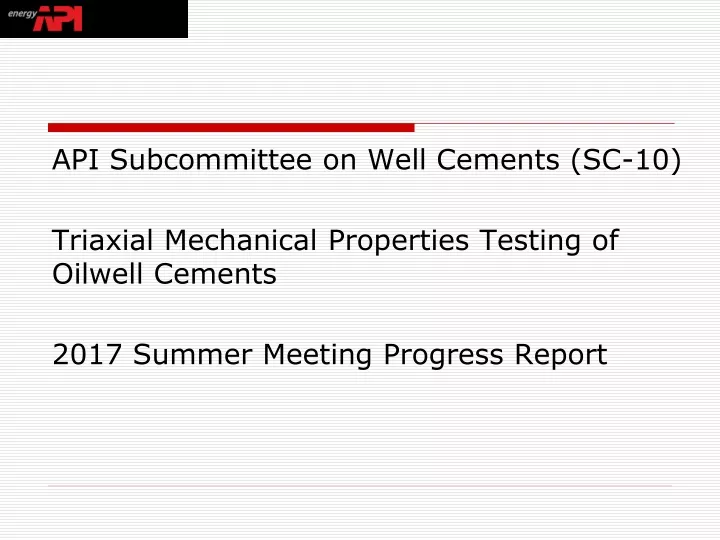 api subcommittee on well cements sc 10 triaxial