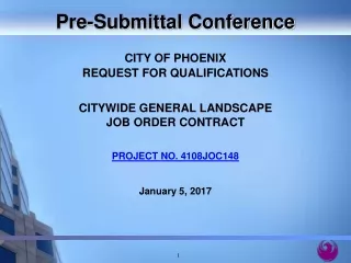 CITY OF PHOENIX  REQUEST FOR QUALIFICATIONS CITYWIDE GENERAL LANDSCAPE JOB ORDER CONTRACT