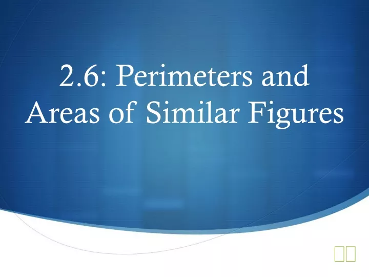 2 6 perimeters and areas of similar figures