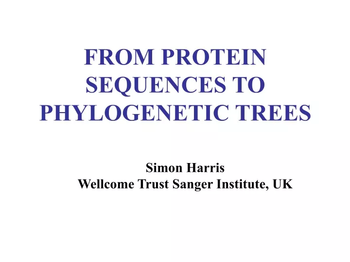 from protein sequences to phylogenetic trees