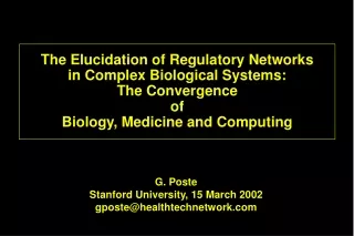 G. Poste Stanford University, 15 March 2002 gposte@healthtechnetwork
