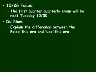 10/26 Focus: The first quarter quarterly exam will be next Tuesday 10/30.  Do Now: