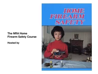 The NRA Home Firearm Safety Course Hosted by