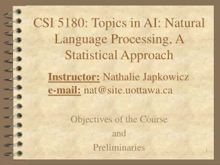 CSI 5180: Topics in AI: Natural Language Processing, A Statistical Approach