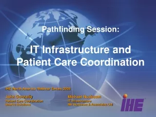 Pathfinding Session: IT Infrastructure and  Patient Care Coordination