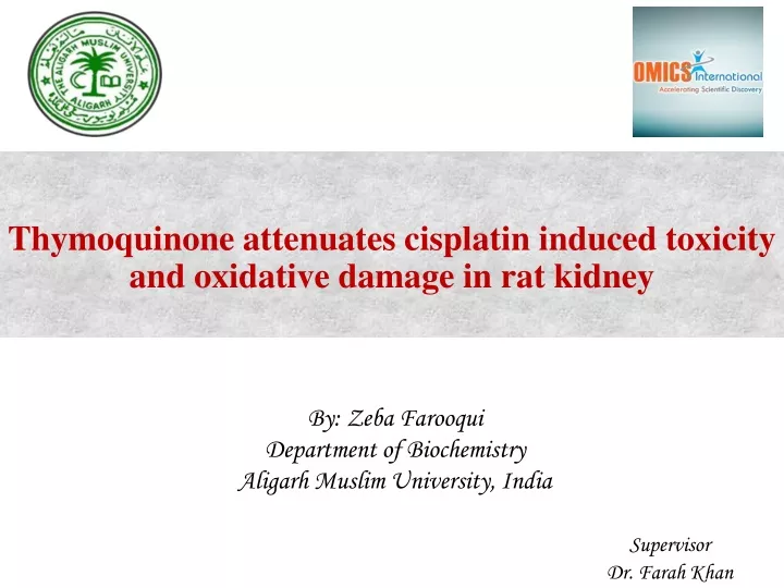 thymoquinone attenuates cisplatin induced toxicity and oxidative damage in rat kidney