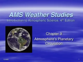 AMS Weather Studies Introduction to Atmospheric Science, 4 th  Edition