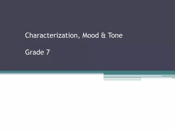 characterization mood tone grade 7