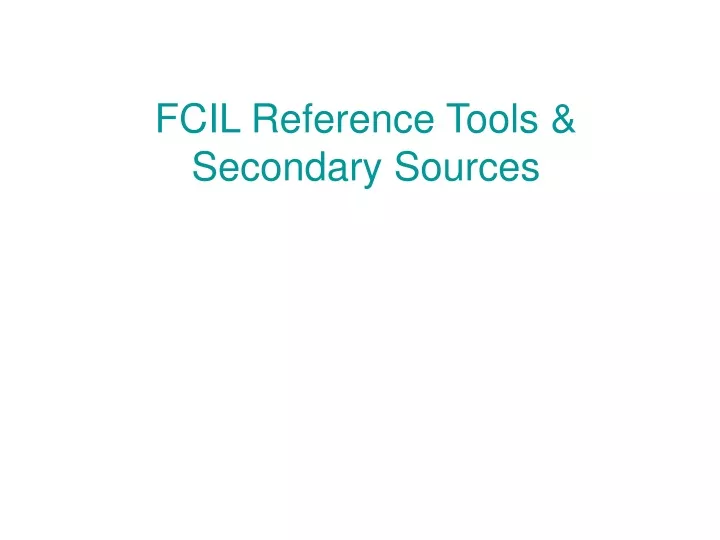 fcil reference tools secondary sources