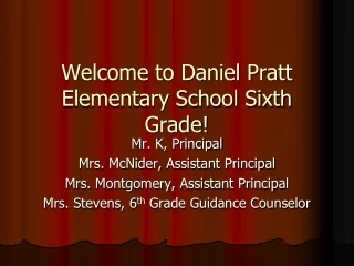 Welcome to Daniel Pratt Elementary School Sixth Grade!