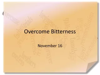 Overcome Bitterness