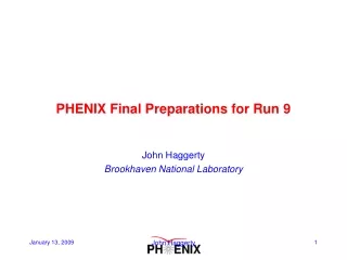 PHENIX Final Preparations for Run 9