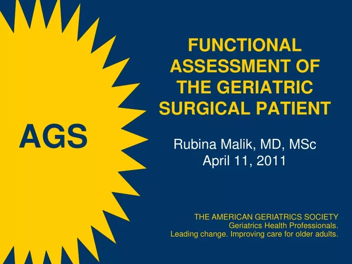 functional assessment of the geriatric surgical patient rubina malik md msc april 11 2011