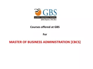 Courses offered at GBS  For MASTER OF BUSINESS ADMINISTRATION [CBCS]