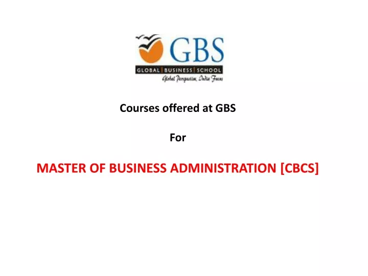 courses offered at gbs for master of business