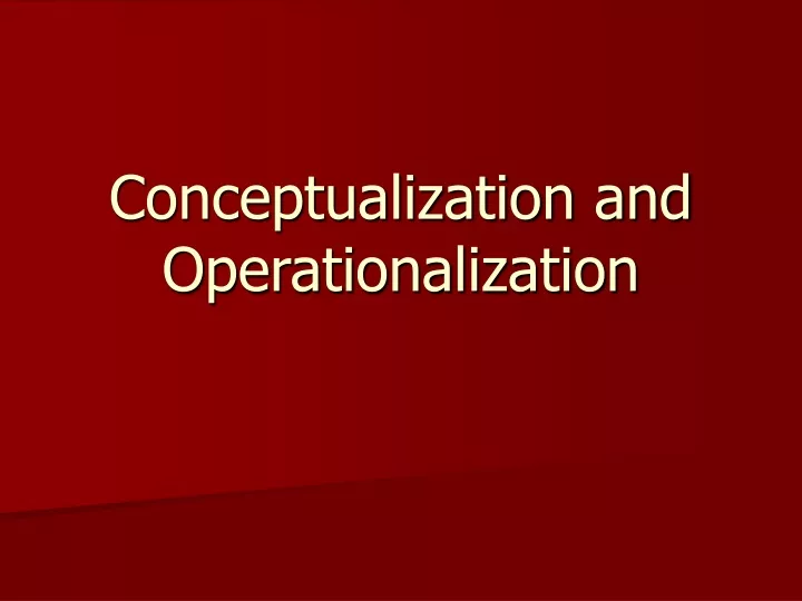 conceptualization and operationalization