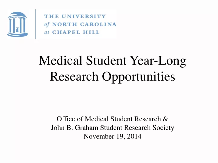 medical student year long research opportunities