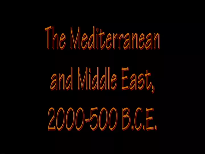 the mediterranean and middle east 2000 500 b c e